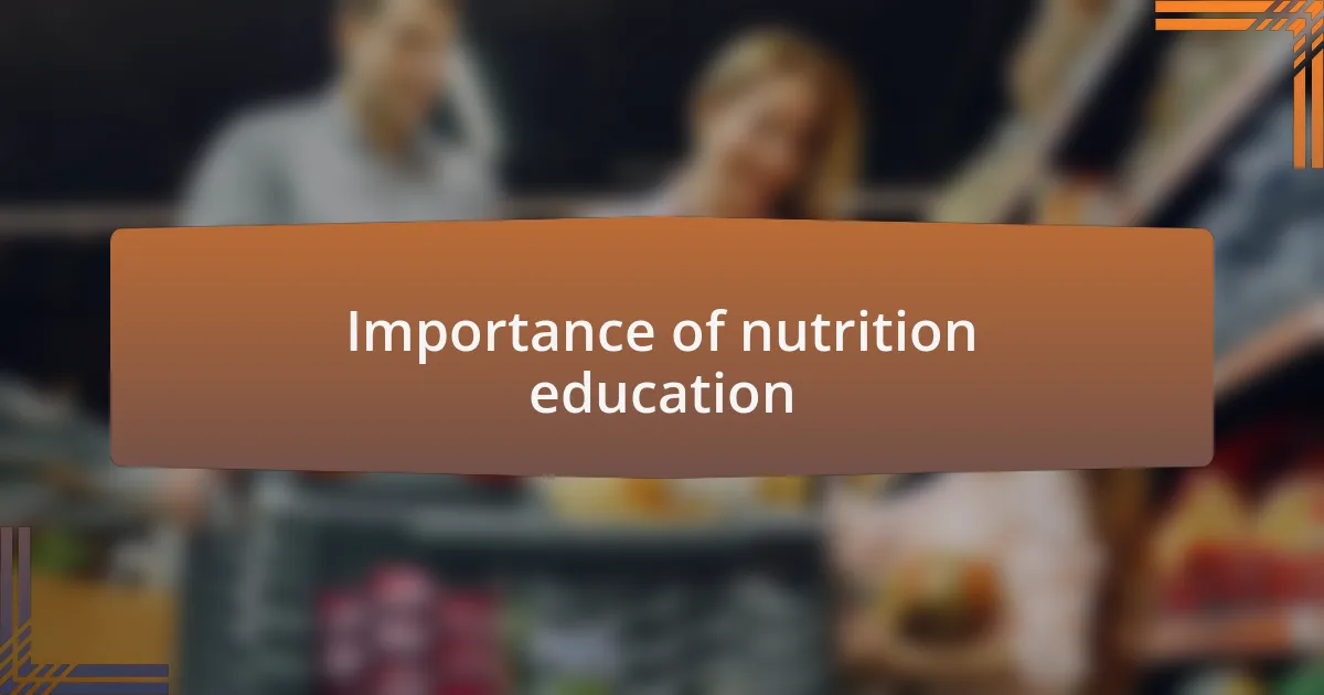 Importance of nutrition education