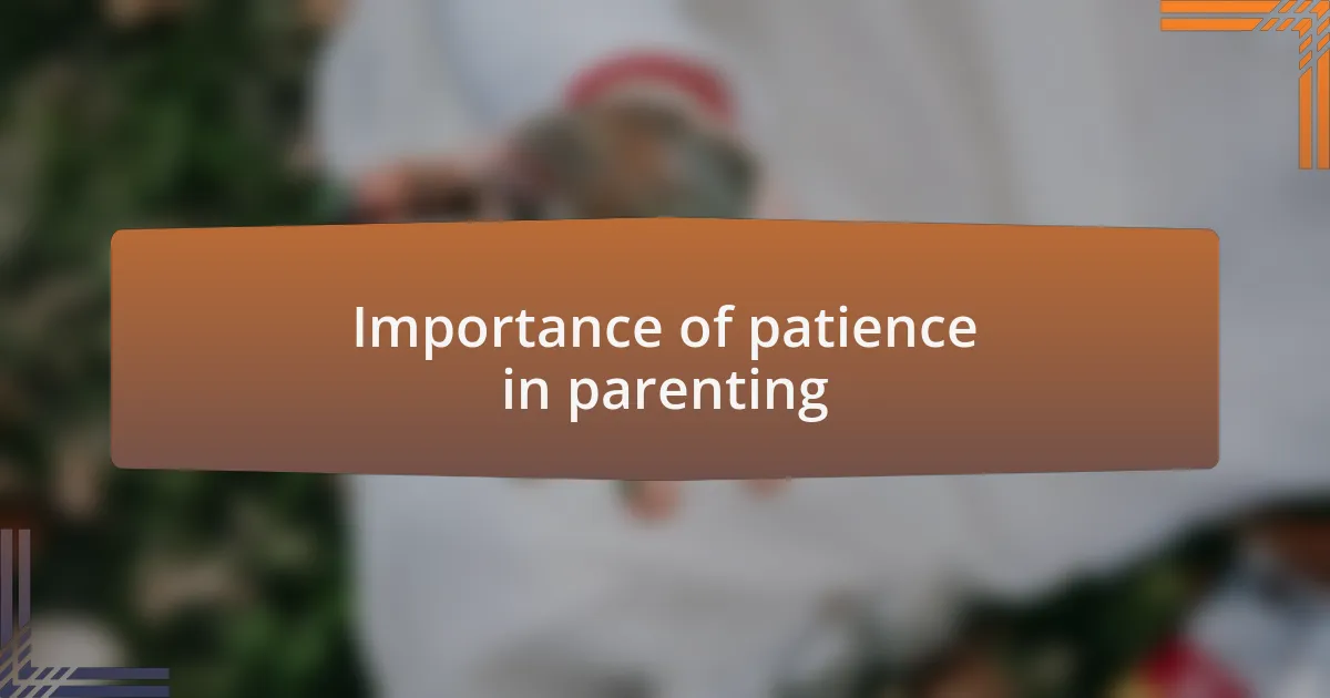Importance of patience in parenting