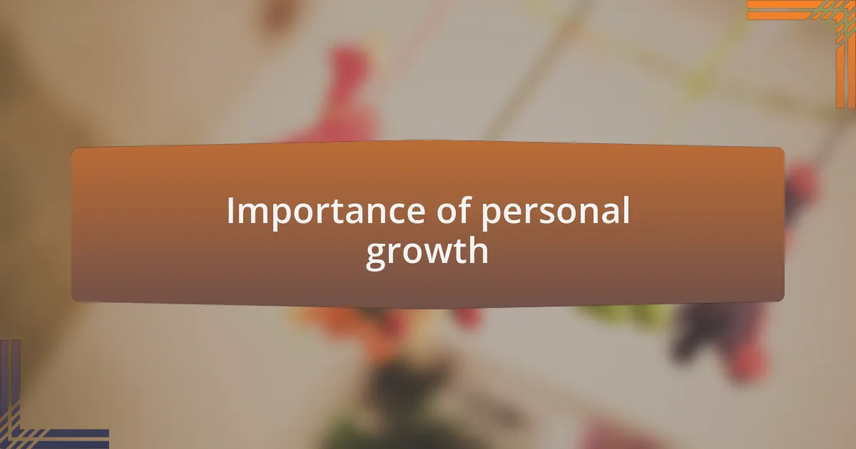 Importance of personal growth
