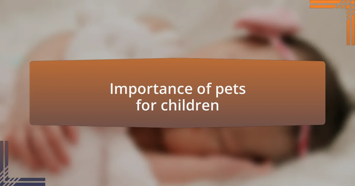 Importance of pets for children
