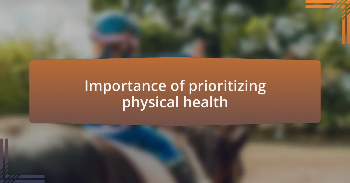 Importance of prioritizing physical health