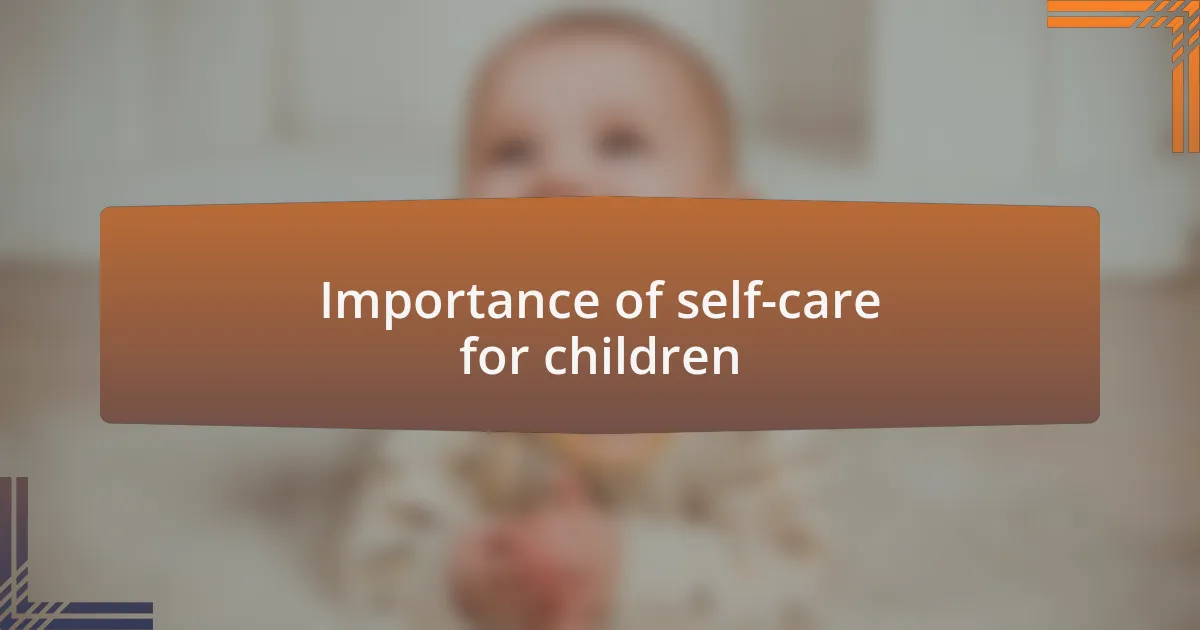 Importance of self-care for children