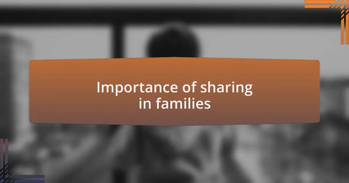 Importance of sharing in families