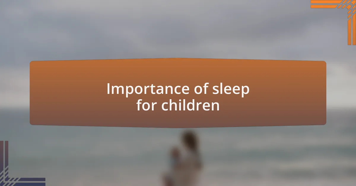 Importance of sleep for children