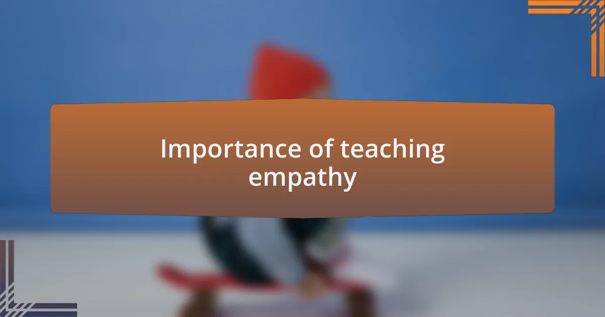 Importance of teaching empathy
