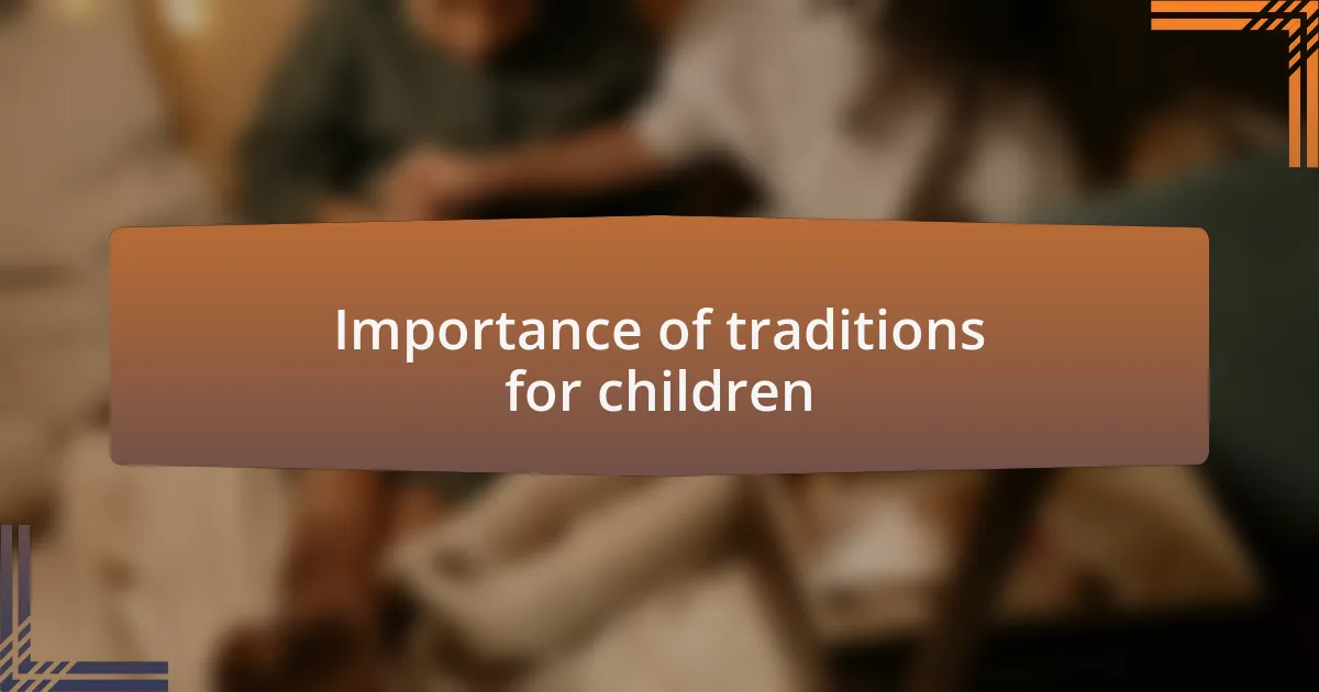 Importance of traditions for children