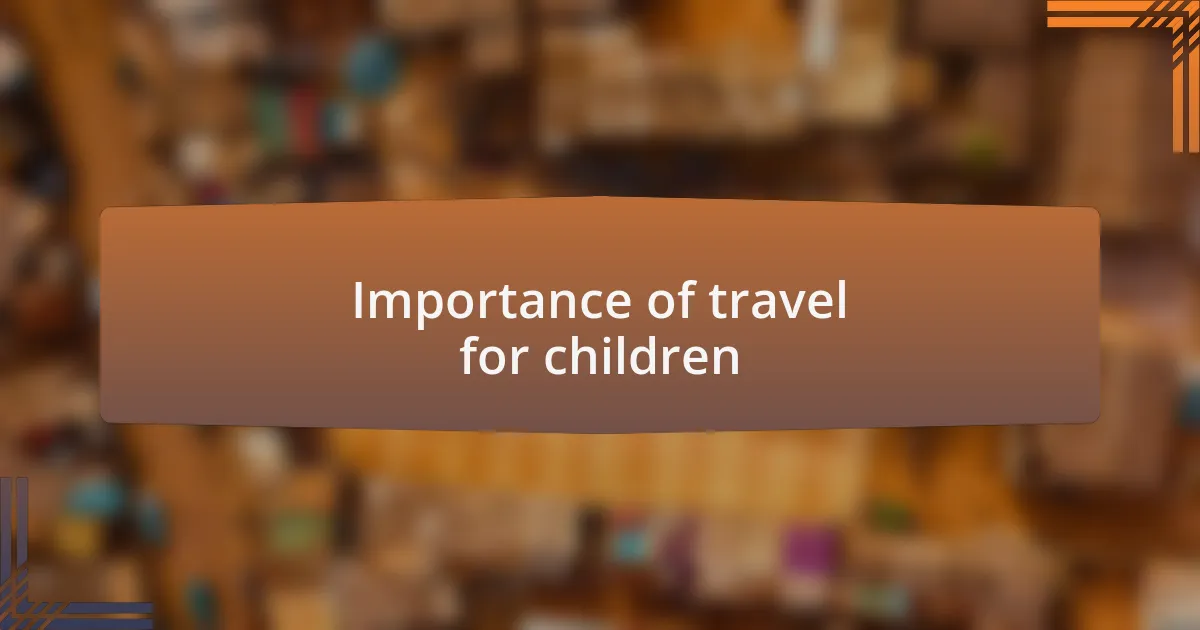 Importance of travel for children
