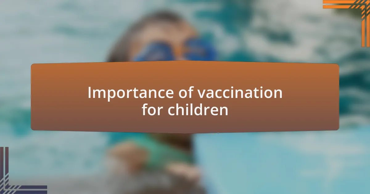 Importance of vaccination for children