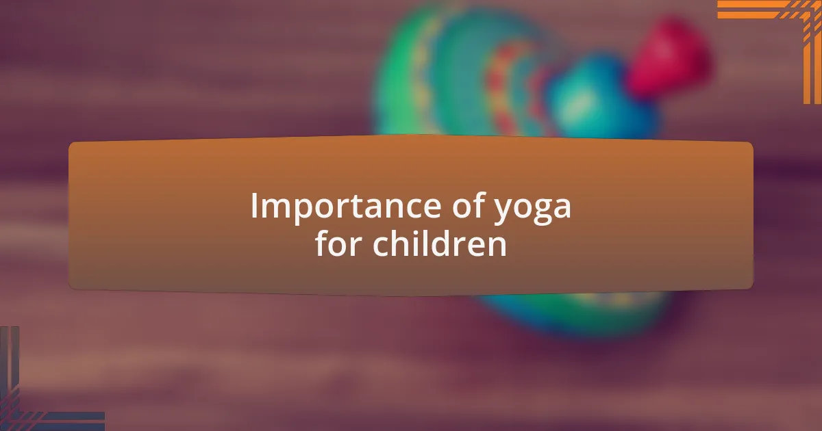 Importance of yoga for children
