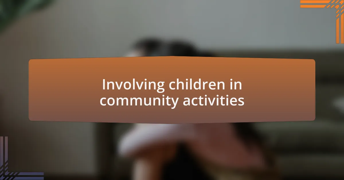 Involving children in community activities