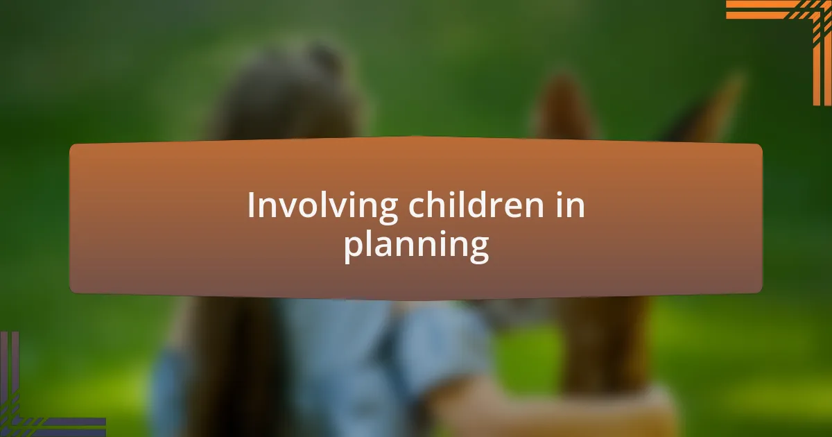 Involving children in planning