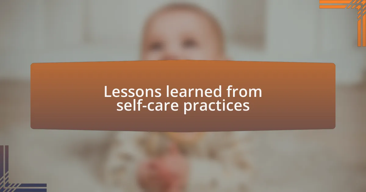 Lessons learned from self-care practices