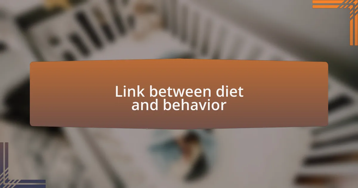 Link between diet and behavior