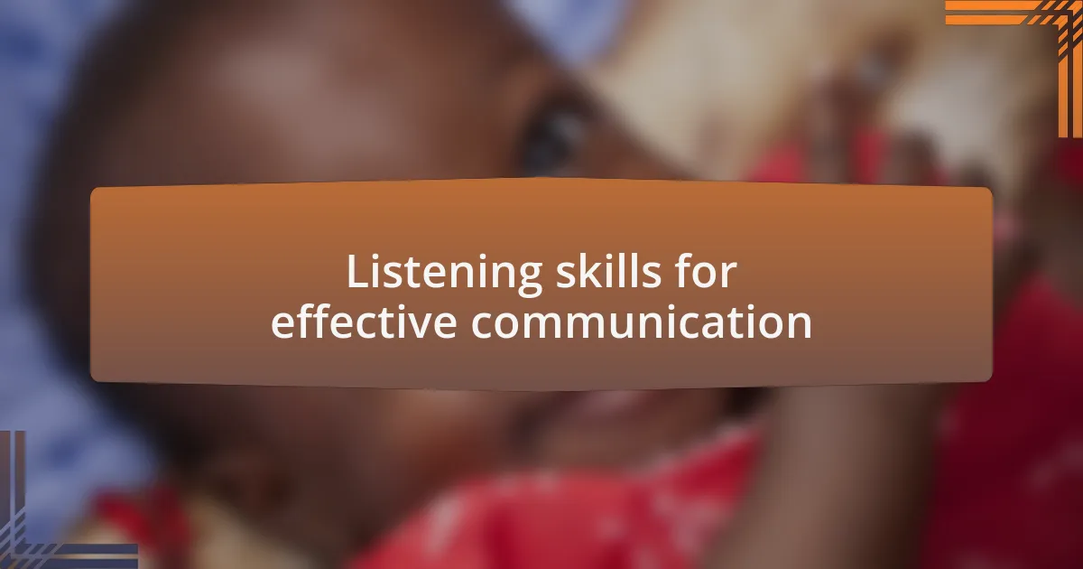 Listening skills for effective communication