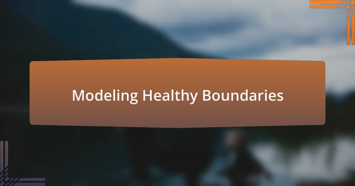 Modeling Healthy Boundaries