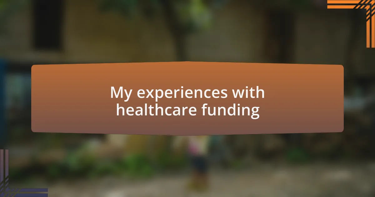 My experiences with healthcare funding