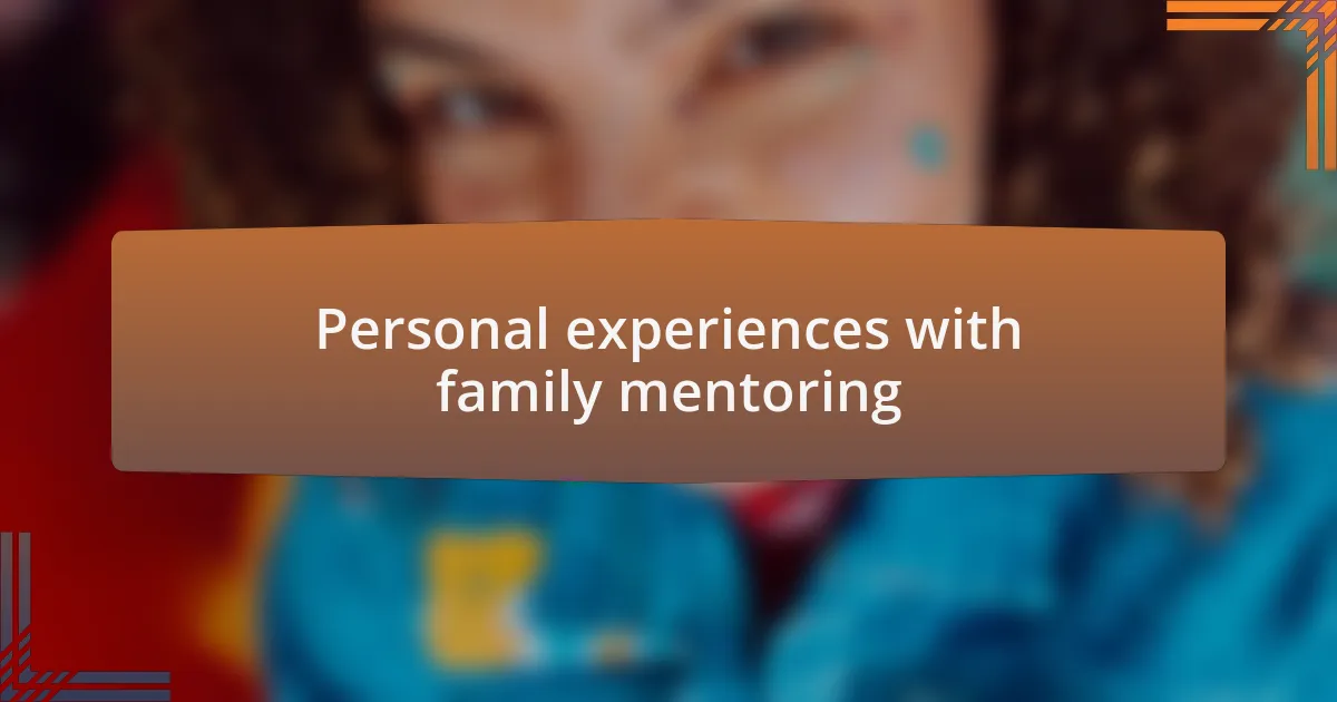 Personal experiences with family mentoring