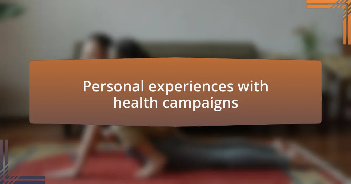 Personal experiences with health campaigns
