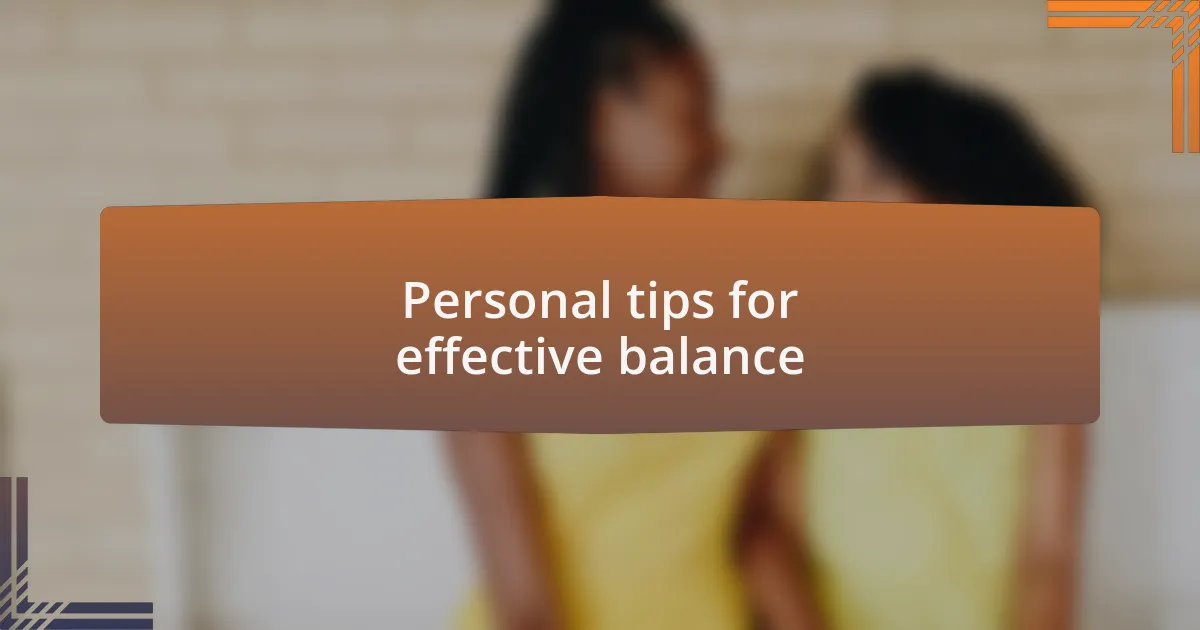 Personal tips for effective balance