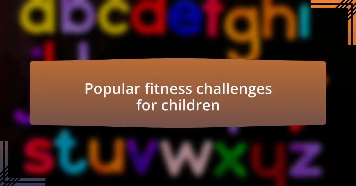 Popular fitness challenges for children