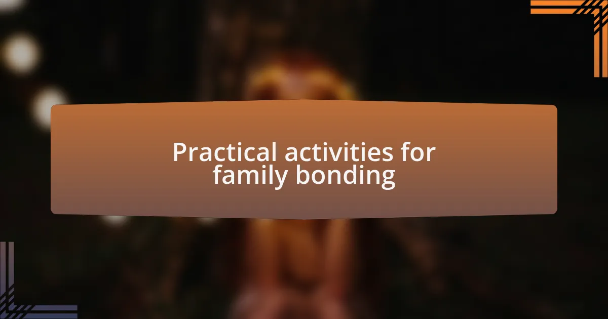 Practical activities for family bonding