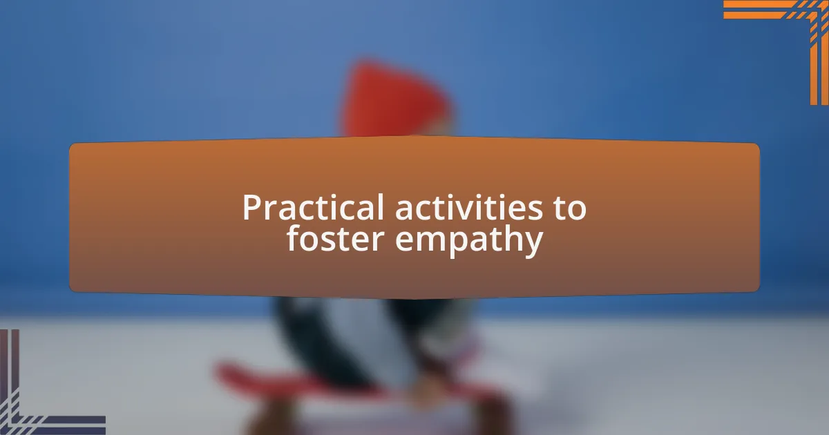 Practical activities to foster empathy