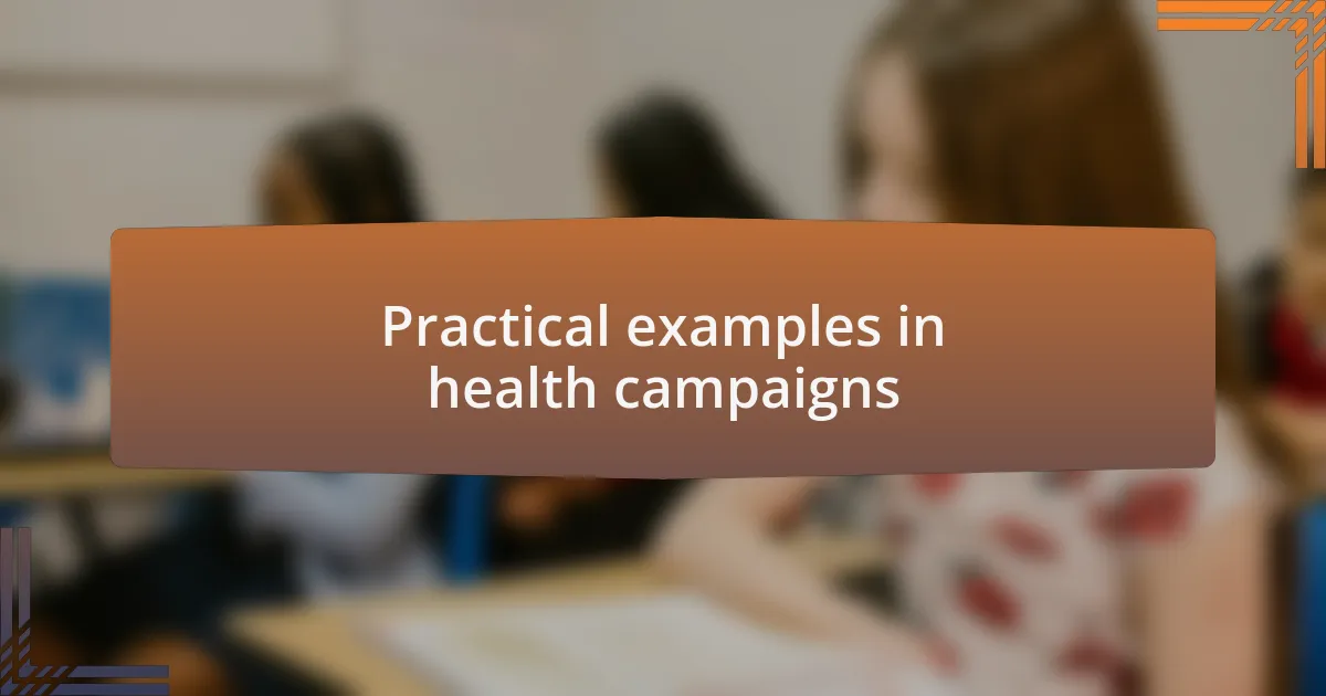 Practical examples in health campaigns