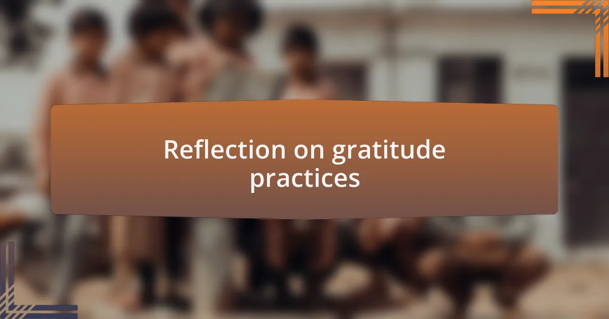 Reflection on gratitude practices