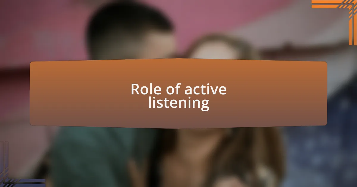 Role of active listening