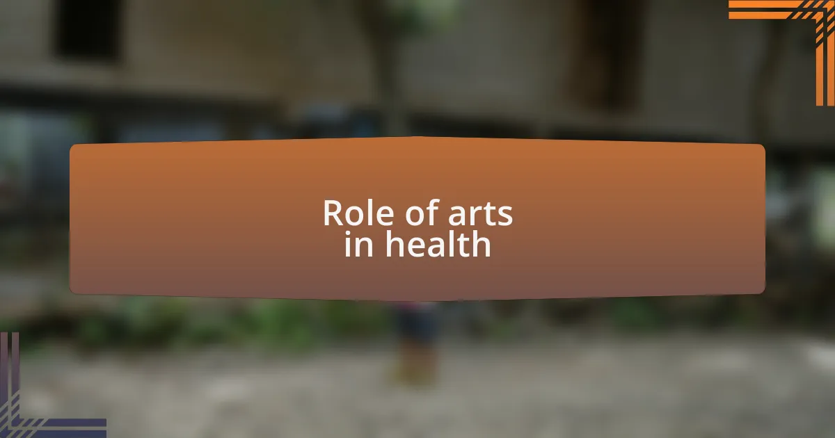 Role of arts in health