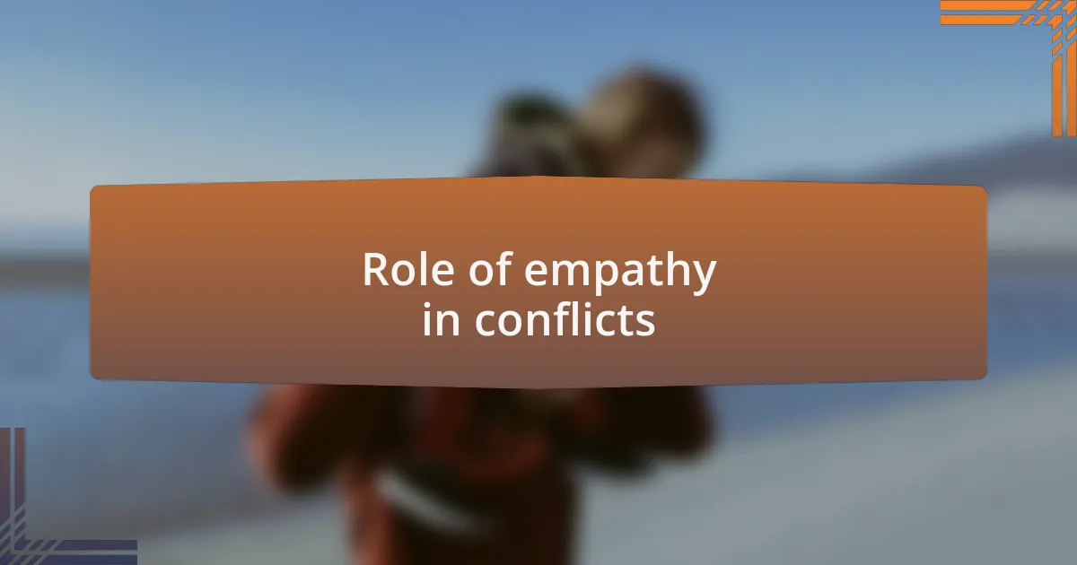 Role of empathy in conflicts