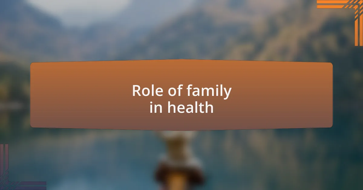Role of family in health