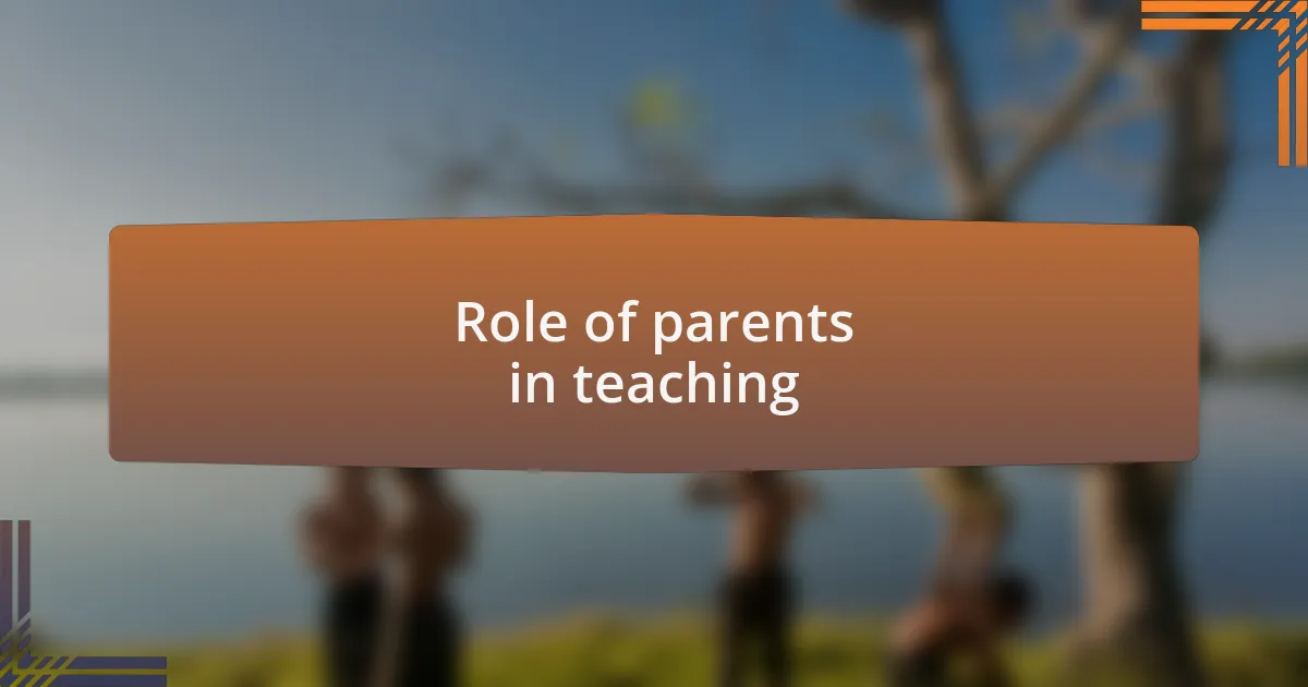 Role of parents in teaching