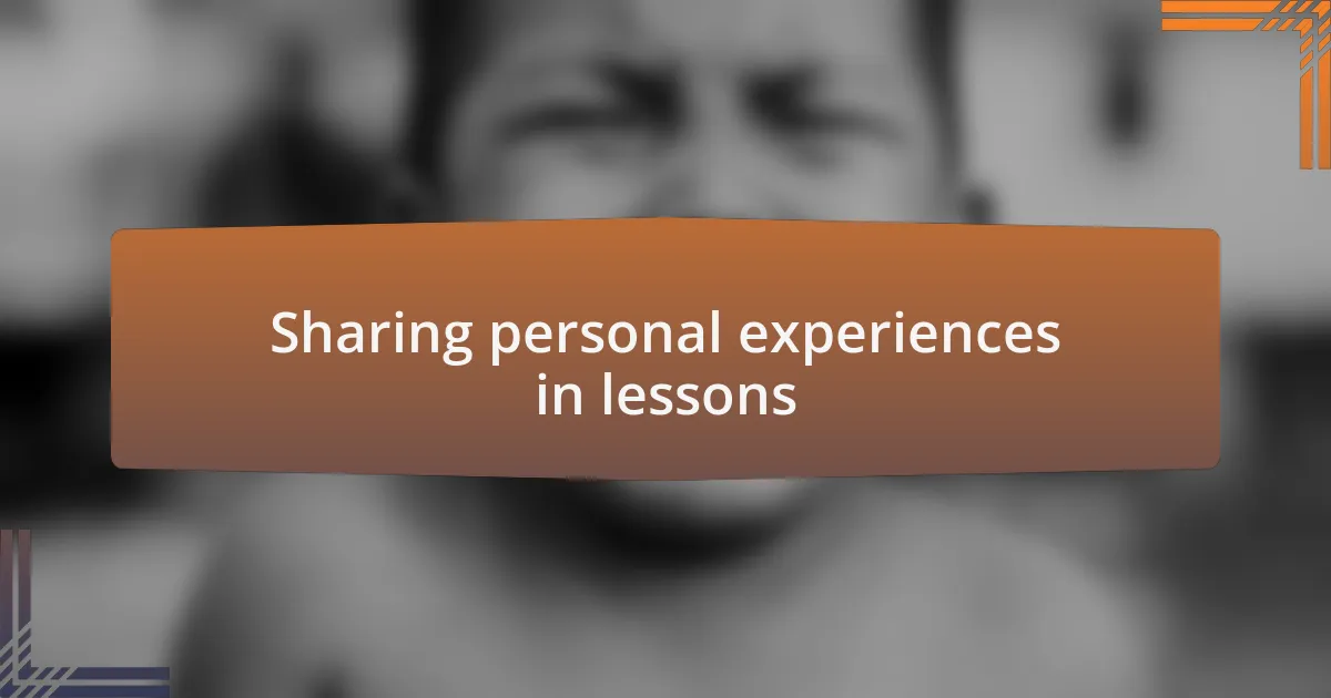 Sharing personal experiences in lessons