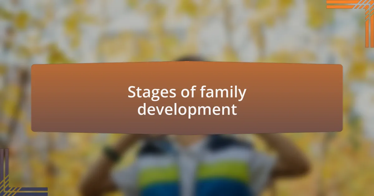 Stages of family development