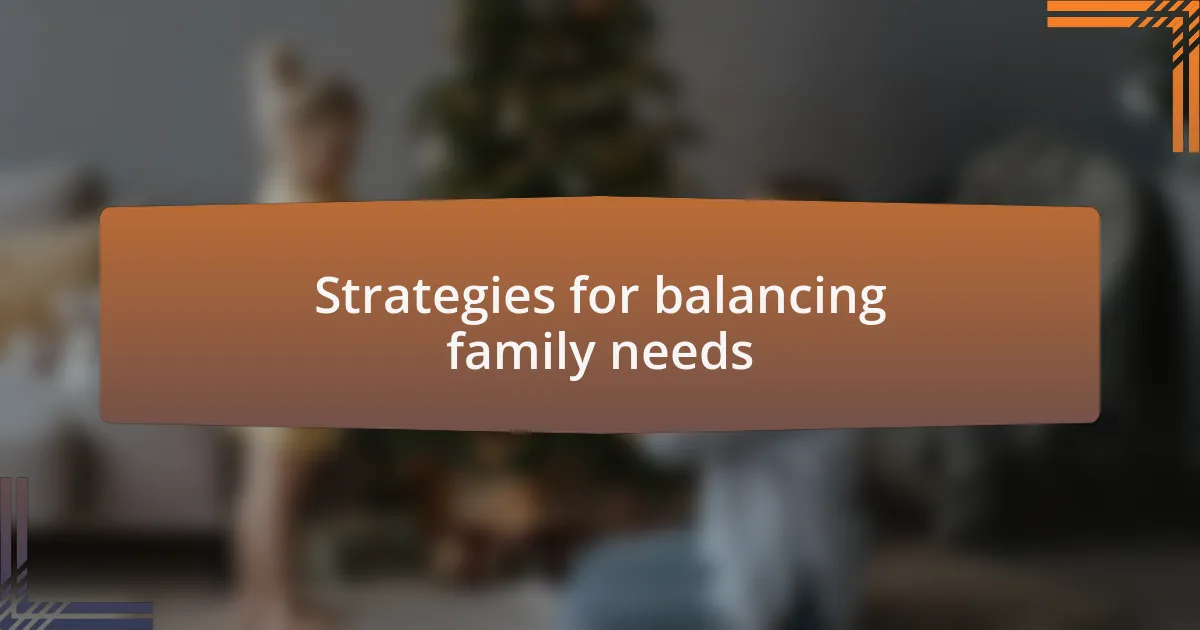 Strategies for balancing family needs