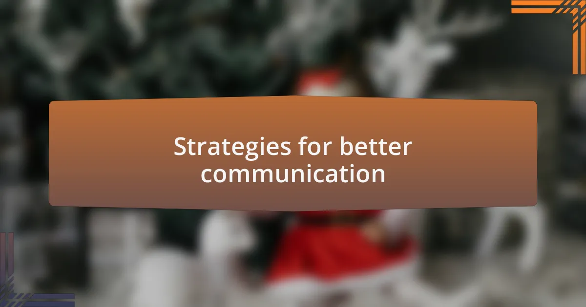 Strategies for better communication