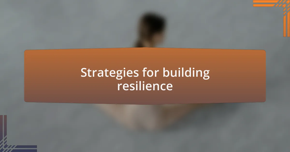 Strategies for building resilience