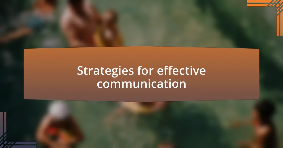 Strategies for effective communication
