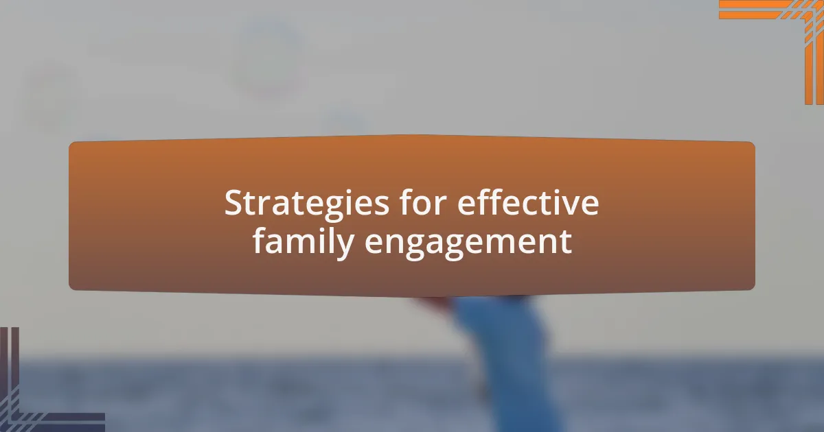Strategies for effective family engagement