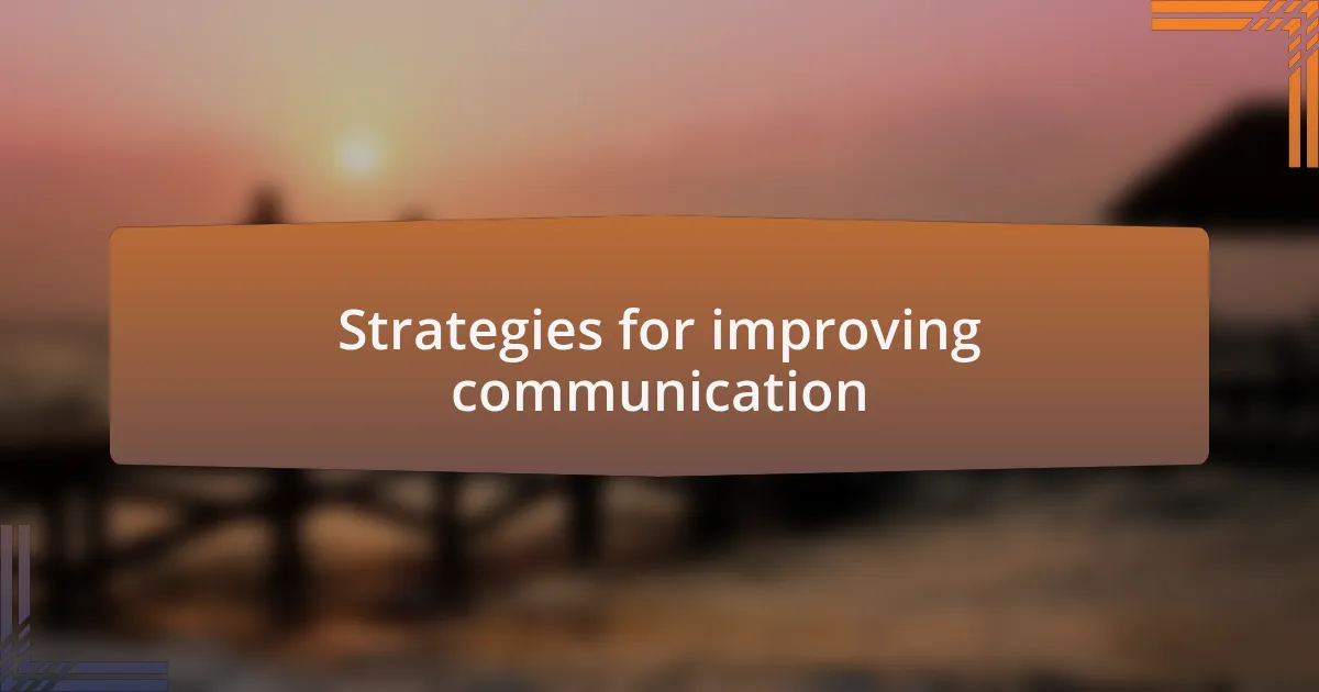 Strategies for improving communication