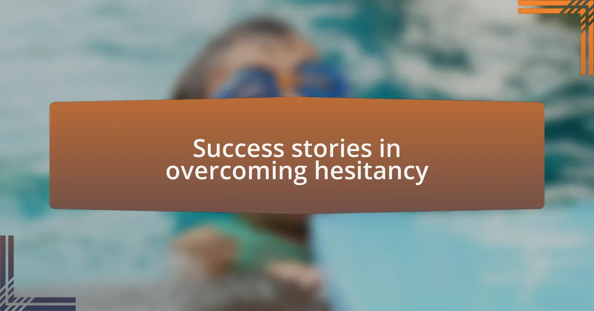 Success stories in overcoming hesitancy