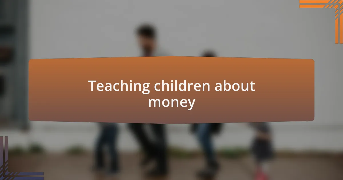 Teaching children about money