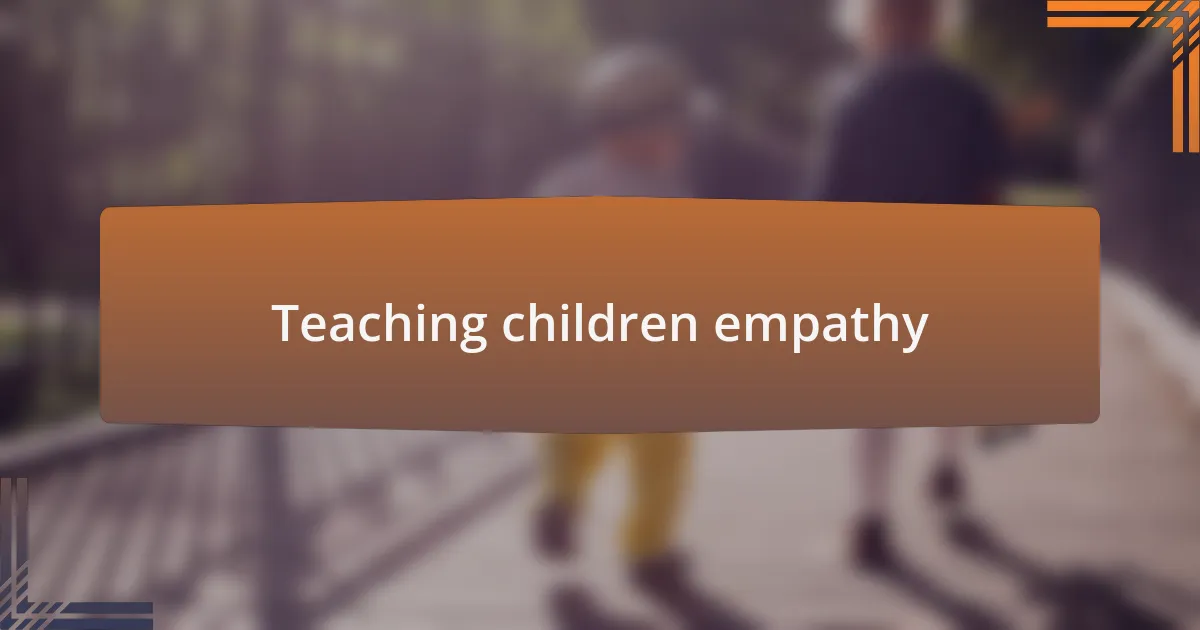 Teaching children empathy