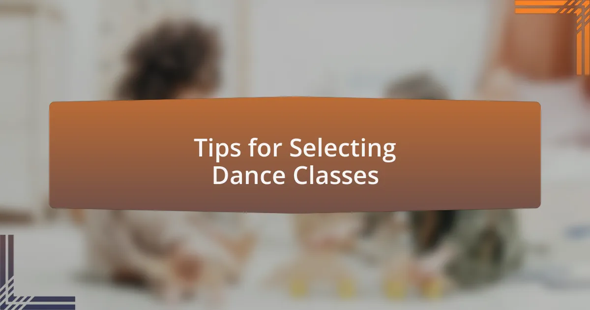 Tips for Selecting Dance Classes