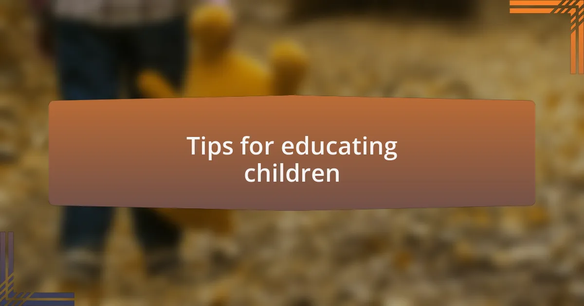Tips for educating children