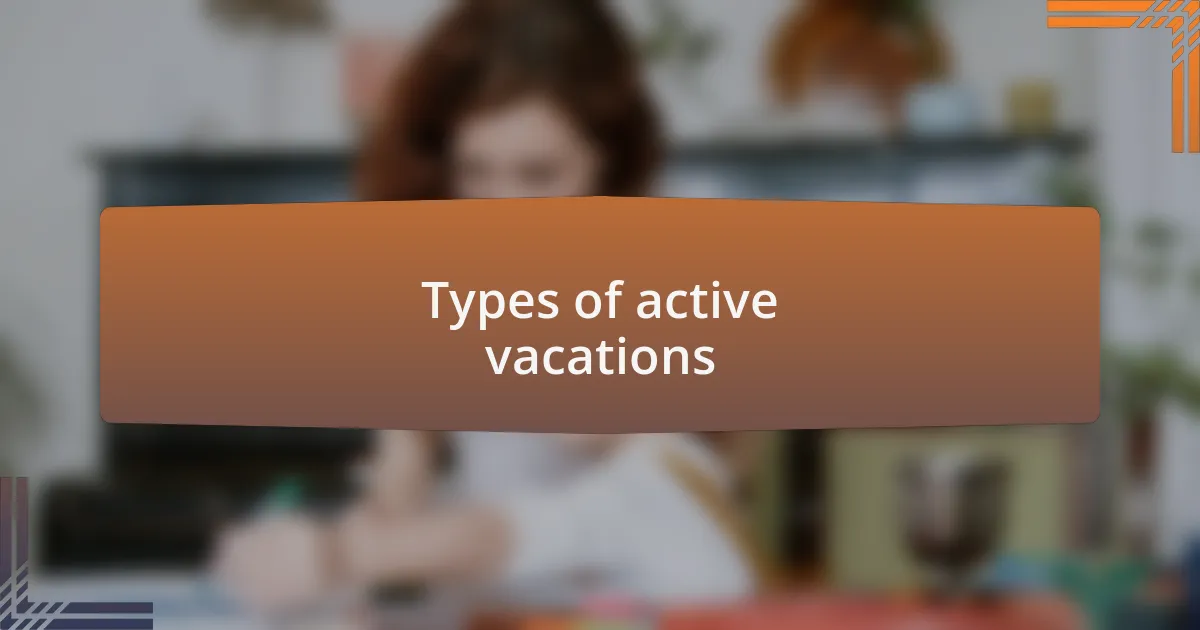 Types of active vacations