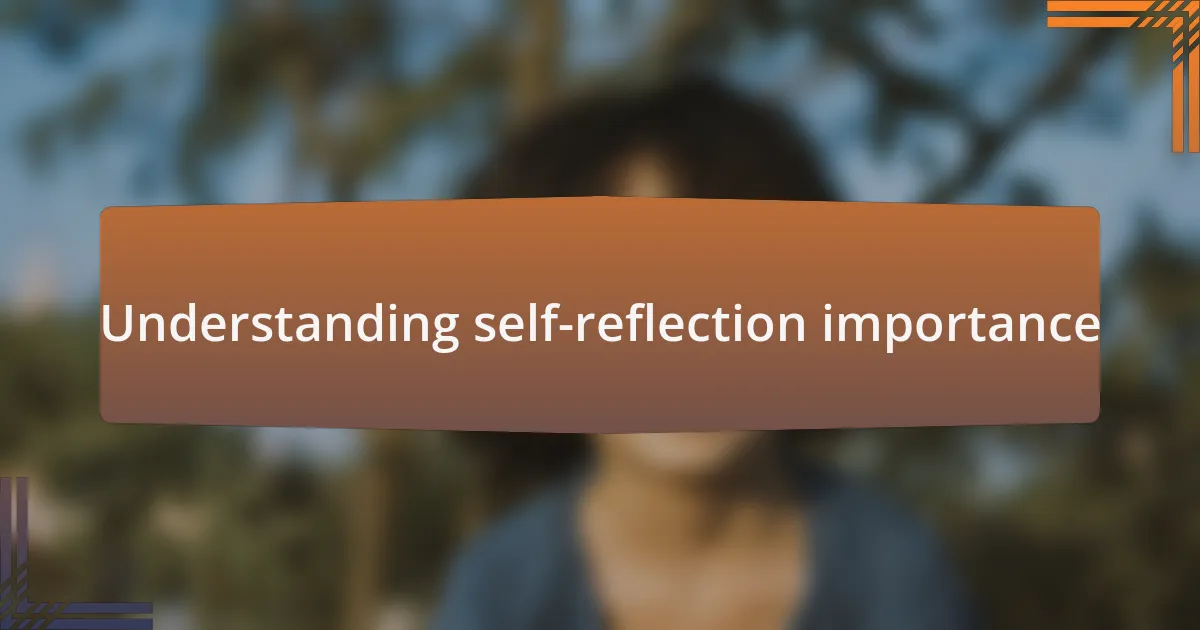 Understanding self-reflection importance